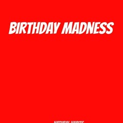 #2 Blowing delights Birthday Madness (Ep)