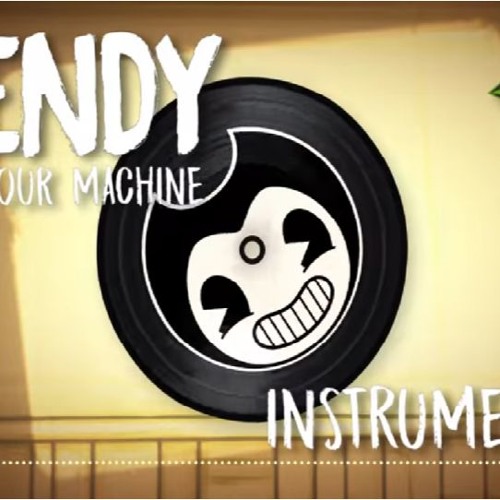 BENDY AND THE INK MACHINE SONG (Build Our Machine) INSTRUMENTAL by DAGAMES