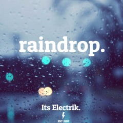 raindrop / Melodic Dubstep / Chillstep / Female Vocal Dubstep / Ambient Chillout Mini - Mix | 2017