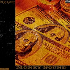 Money Sound (VIDEO LINK IN DESCRIPTION)