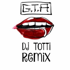 GTA - Red Lips Feat. Sam Bruno (Dj Totti Remix) | (جاتا - مهرجان احمر شفايف (توتّي ريمكس