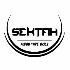 Alpha Tape #012 - SEKTAH