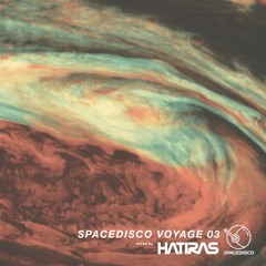 Spacedisco Voyage 03 - Hatiras