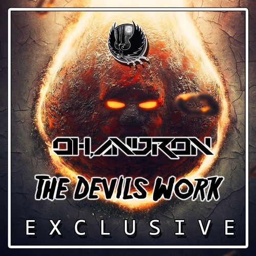 Oh, Andron - The Devil's Work [Shadow Phoenix Exclusive]