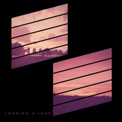 Looking 4 Love