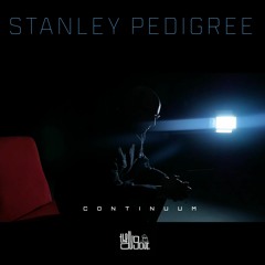 Stanley Pedigree - Continuum (VISUAL X SINGLE OUT NOW)