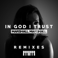 Marshall Marshall - In God I Trust (Analog Rabbits & Hypagon Remix)