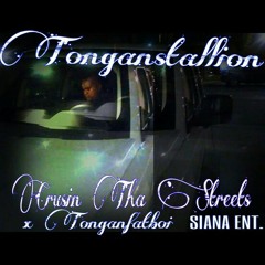 Tonganstallion - Crusin Tha Streets ft. Tonganfatboi