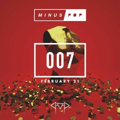 M I N U S  P O P [Vol. 007 MAIA AVALON AT THE Q]