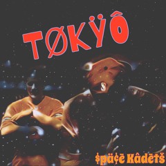 Tokyo - Space Kadets
