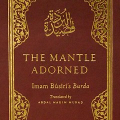 Qasidah Burdah By Shaykh Abdul Hakim Murad