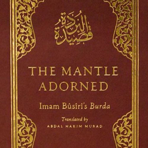 Qasidah Burdah By Shaykh Abdul Hakim Murad