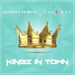 X-Change & Ultimate Rejects - Kings In Town (feat. MX Prime) [FREE DOWNLOAD]
