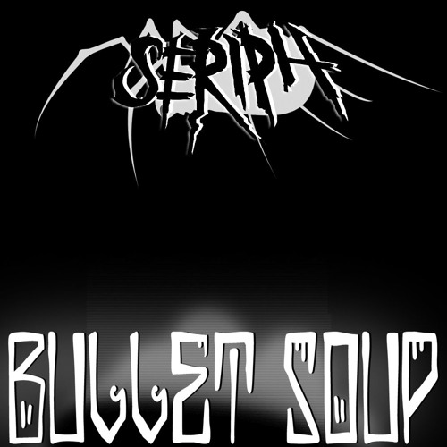 BULLET SOUP [FREE DOWNLOAD]