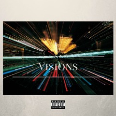 Visions Ft. Yavinci (Prod. by Yavinci $antana)