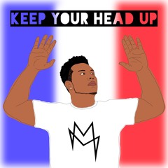 Keep Your Head Up