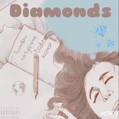 @Brae$av X Dodie X Corty "Diamonds" (Prod. KCHOP)