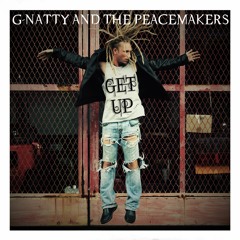 GET UP - G-NATTY AND THE PEACEMAKERS