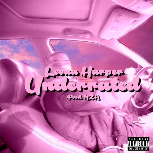 Underrated - Leona Harper - Prod. NZA