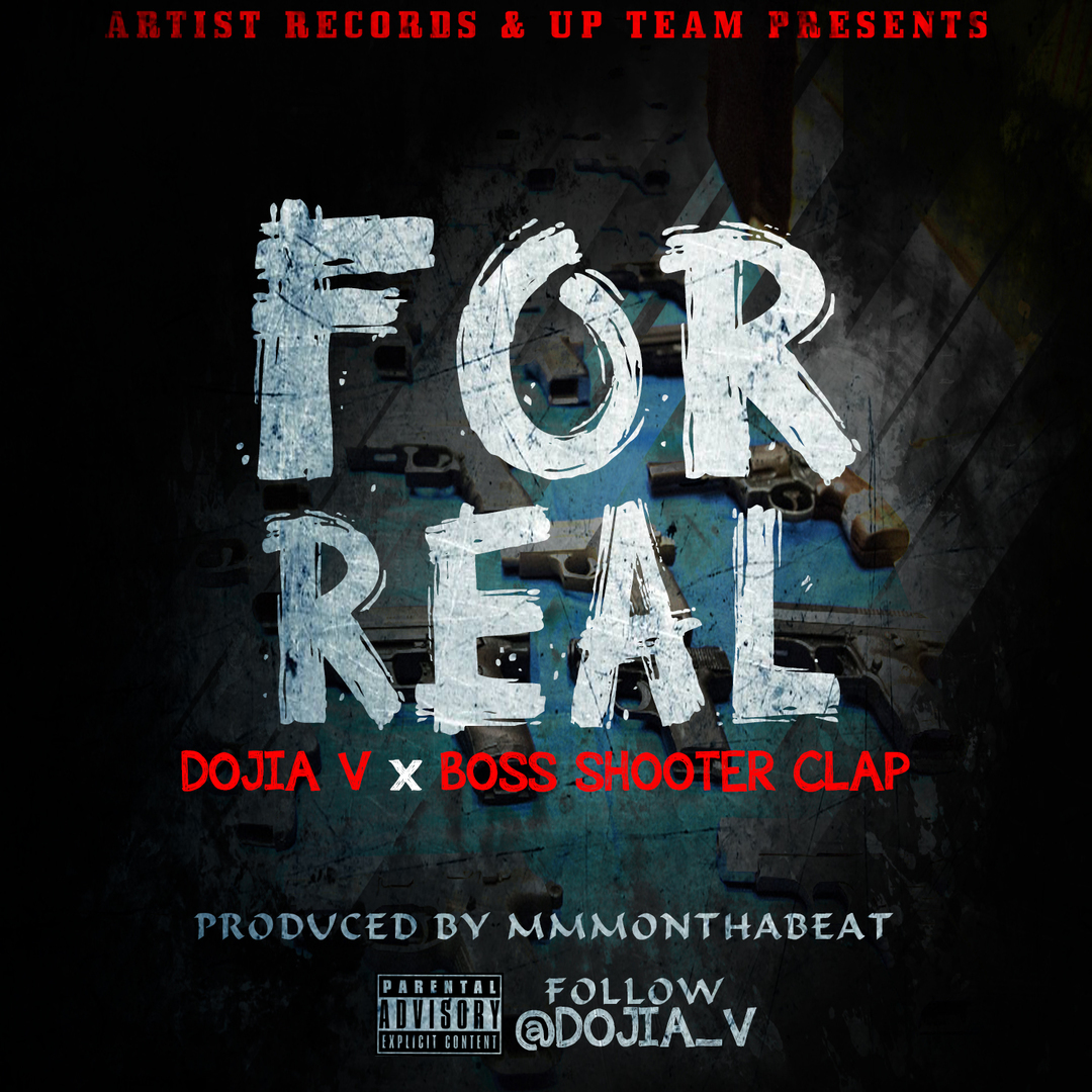 Dojia V x BossShooterClap - For Real (Prod. MMMOnThaBeat) [Thizzler.com]