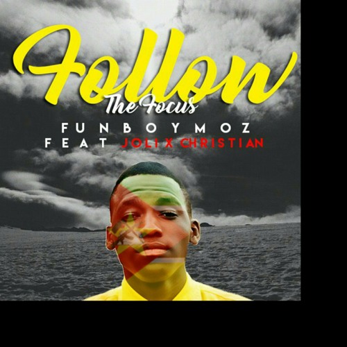 Funboy Moz - Follow The Focus (feat. Jolix Christian)