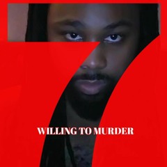 WILLING TO MURDER