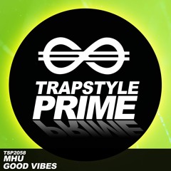 MHU - Good Vibes
