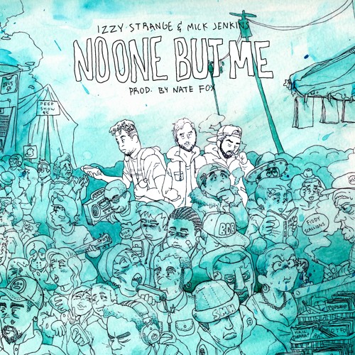 No One But Me Ft Mick Jenkins (Prod. By Nate Fox)