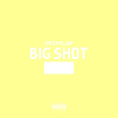 SheemKluaf - Big Shot