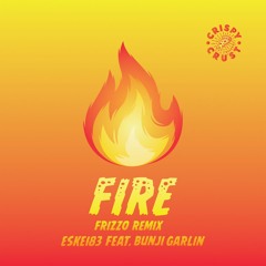 Eskei83 - Fire [Frizzo Remix] feat Bunji Garlin