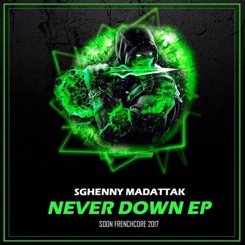 Never Down Ep - Frenchcore 2017