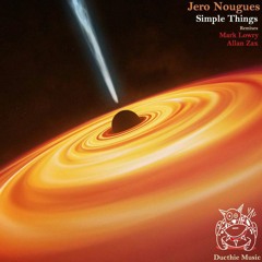Jero Nouges - Simple Things - Mark Lowry Remix