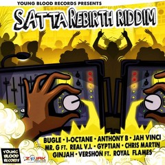 Satta Rebirth Riddim FEB 2017(Young Blood Records) mix by Djeasy