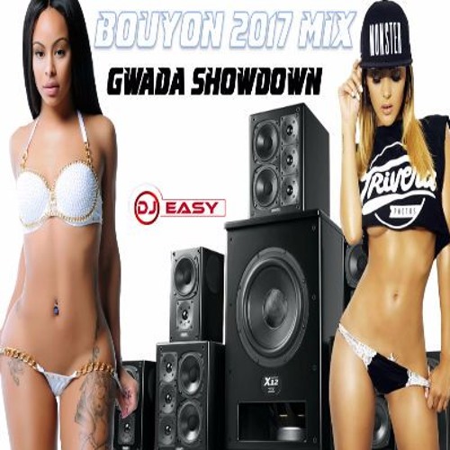 Bouyon Mix 2017 Gwada ShowDown Mix By Djeasy