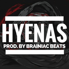 Hyenas (Instrumental) Prod by Brainiac Beats [brainiacbeats.com for more]