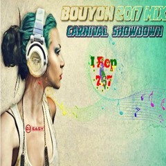 Bouyon 2017 Mix Carnival 767 ShowDown mix by djeasy