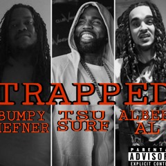 TRAPPED FEATURING TSU SURF & ALBEE AL