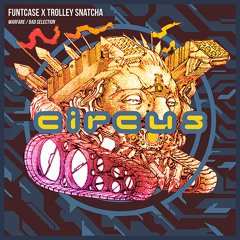 FuntCase x Trolley Snatcha - Warfare / Bad Selection