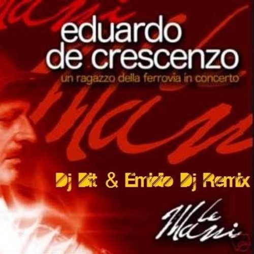 Eduardo De Crescenzo - Mani - (Dj Bit & Emidio Dj Rmx) Final