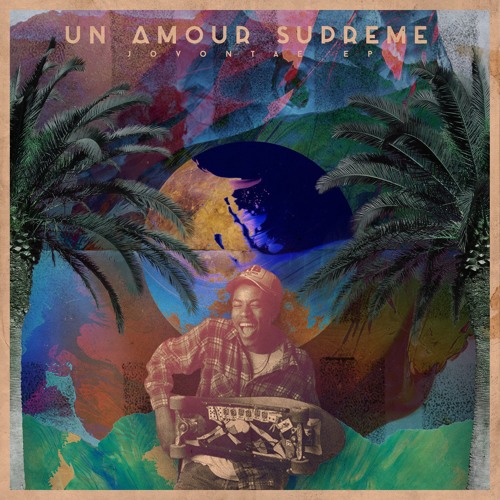 Un Amour Suprême(Jovontae EP)- Partie 1