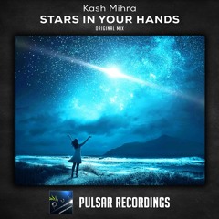 Kash Mihra - Stars In Your Hands