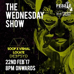 Soop x Vishal Unni - Live @ Pebble - The Wednesday Show #02