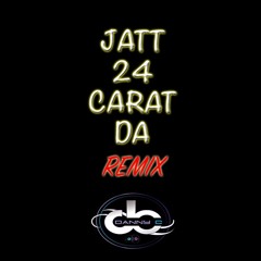 Harjit Harman - Jatt 24 Carat Da (Danny C Remix)