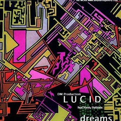 Lucid Dreams (ft Nasty Habbits)