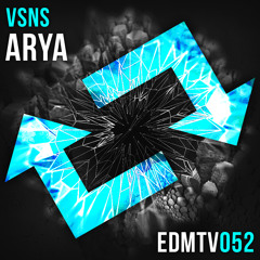 VSNS - ARYA [EDMR.TV EXCLUSIVE]