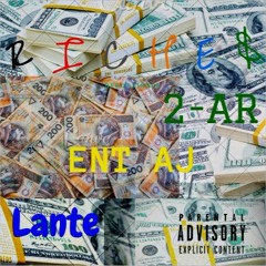 R I C H E $ - ent aj  x 2-AR x Lante