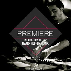 PREMIERE : In-Dika - Idyllic Day (Mark Hoffen remix)[LABO T]