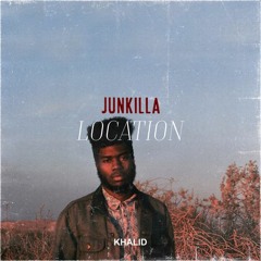 Khalid - Location (Junkilla Remix)