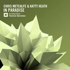 Chris Metcalfe & Katty Heath - In Paradise (OUT NOW)