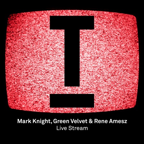 Mark Knight & Green Velvet - 'Live Stream' (BBC Radio 1 with Pete Tong)